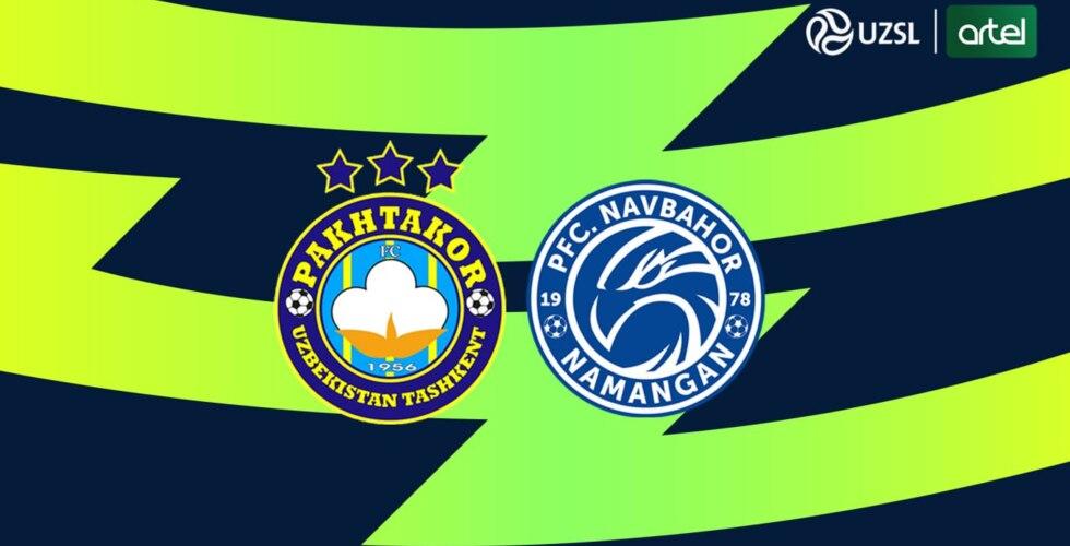 Superliga. “Paxtakor” — “Navbahor”. Live (video)
